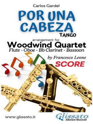 cover image of Por una cabeza--Woodwind Quartet (score)